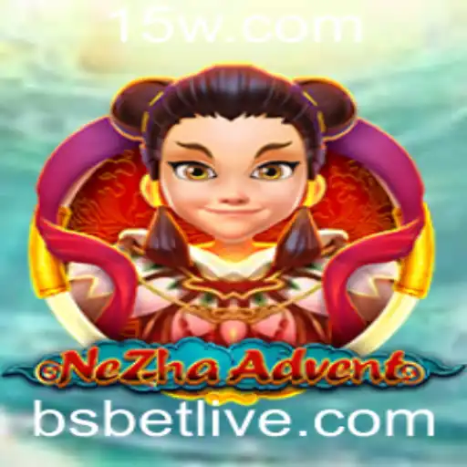 Explorando o Mundo de NeZhaAdvent e bs bet