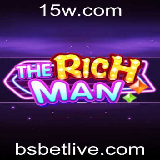 TheRichMan: Explorando o Fascinante Mundo do Jogo e a Estratégia BS Bet